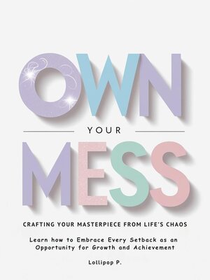 cover image of Own Your Mess